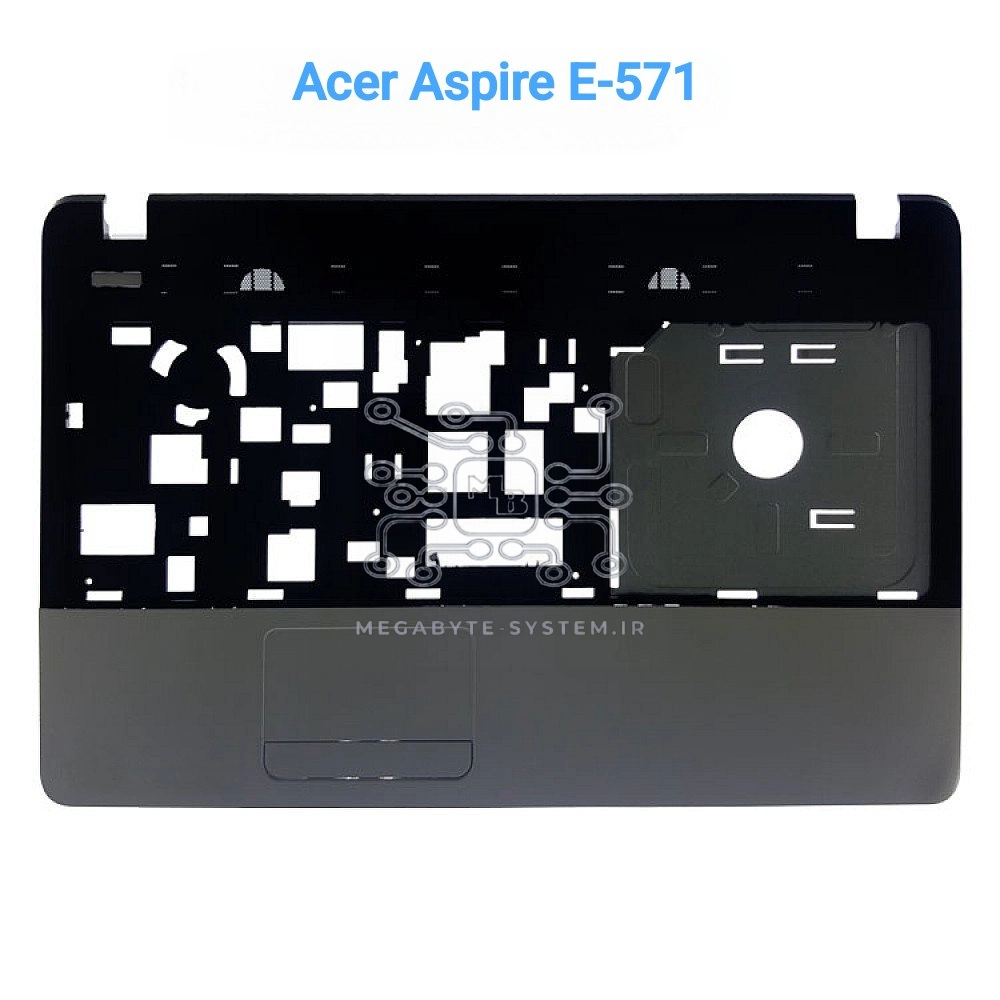 قاب دور کیبورد لپ تاپ Acer Aspire E1-571/E1-531